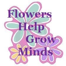 Flowers Grow Minds